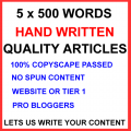 5 x 500 Word Hand Written Quality Articles 100 Unique
